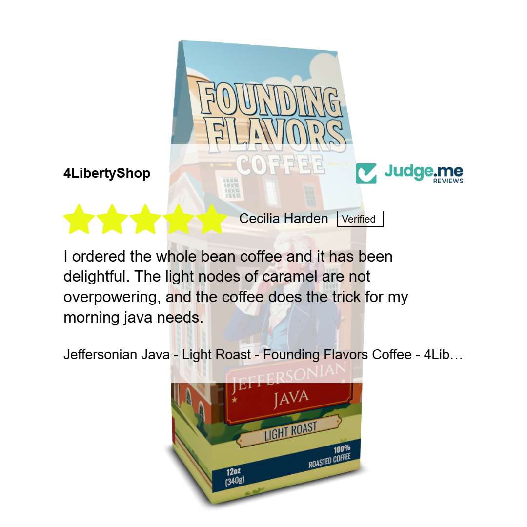 Jeffersonian Java - Light Roast - Founding Flavors Coffee